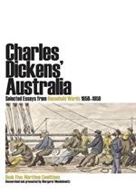 Charles Dickens' Australia: Selected Essays from Household Words 1850-1859: Book Five: Maritime Conditions