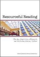 Resourceful Reading: The New Empiricism, eResearch and Australian Literary Culture