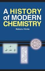 A History of Modern Chemistry