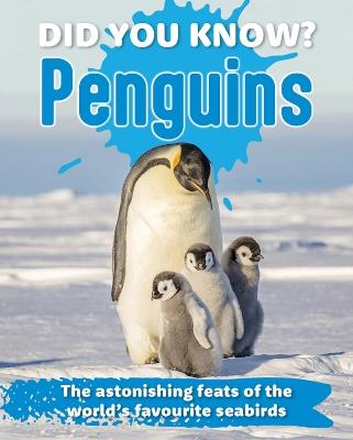 Did You Know? Penguins: The astonishing feats of the world's favourite seabirds - cover