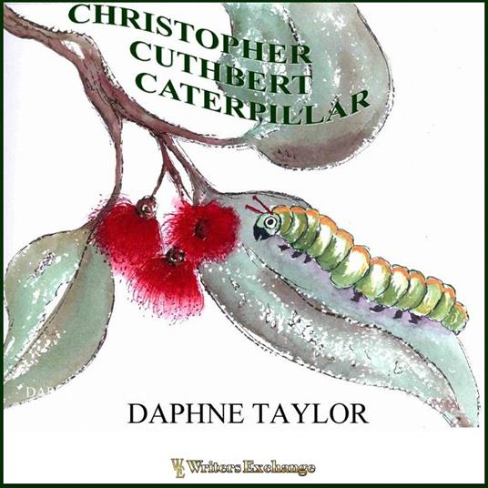 Christopher Cuthbert Caterpillar - Daphne Taylor - ebook