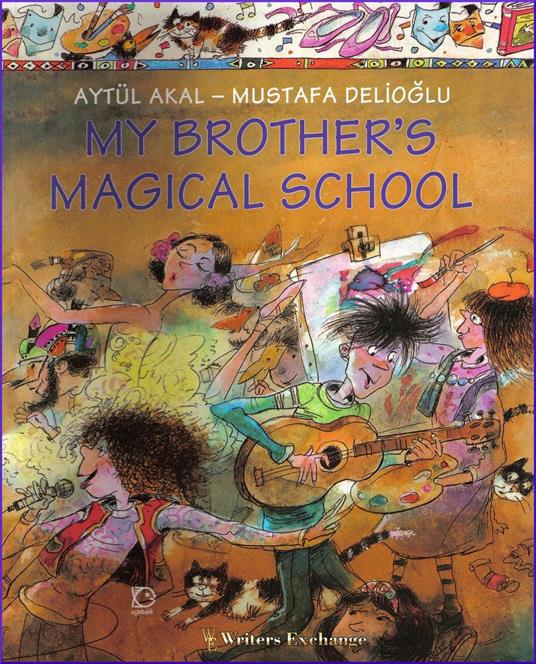 My Brother's Magical School - Aytul Akal - ebook