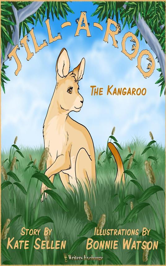 Jill-a-roo, The Kangaroo - Kate Sellen - ebook