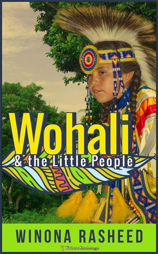 Wohali and the Little People - Winona Rasheed - ebook