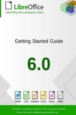 Getting Started with LibreOffice 6.0 - Libreoffice Documentation Team - cover