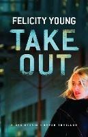 Take Out - Felicity Young - cover