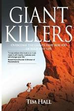 Giant Killers: Overcome the Giant That Robs Your Best Life