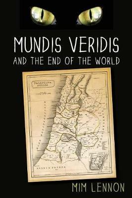 Mundis Veridis and the End of the World - Mim Lennon - cover