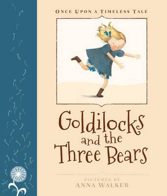 Once Upon a Timeless Tale: Goldilocks and the Three Bears - cover