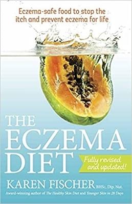 The Eczema Diet: Eczema-safe food to stop the itch and prevent eczema for life - Karen Fischer - cover