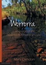 Worrorra: a language of the north-west Kimberley coast