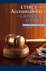 Ethics and Accountability in Criminal Justice: Towards a Universal Standard