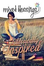 Mixed Blessings - Classically Inspired