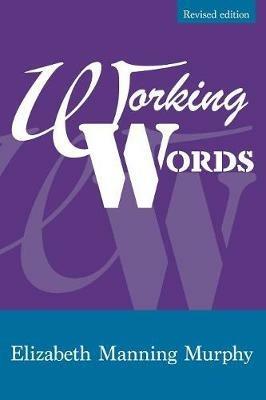 Working words - Elizabeth Manning Murphy - cover