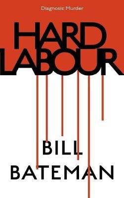 Hard Labour - Bill Bateman - cover