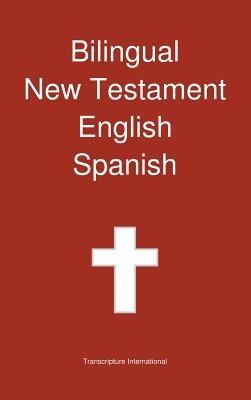 Bilingual New Testament, English - Spanish - Transcripture International - cover