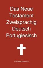 Das Neue Testament Zweisprachig, Deutsch - Portugiesisch