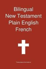 Bilingual New Testament, Plain English - French