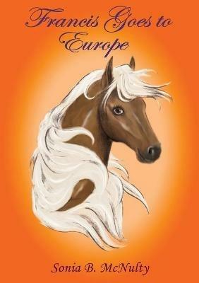 Francis Goes to Europe - Sonia B. McNulty - cover