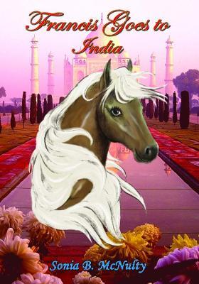Francis Goes to India - Sonia McNulty - cover