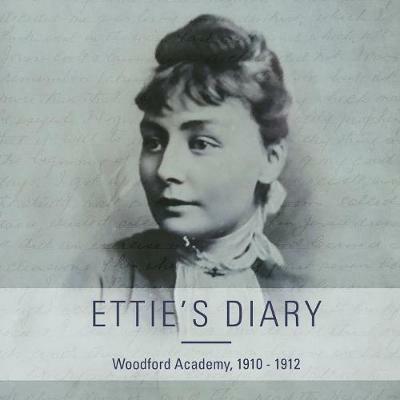 Ettie's Diary: 1910 - 1912 - Henrietta McManamey - cover