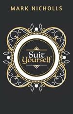 Suit Yourself