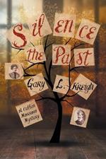 Silence the Past: A Callan Morrow Mystery
