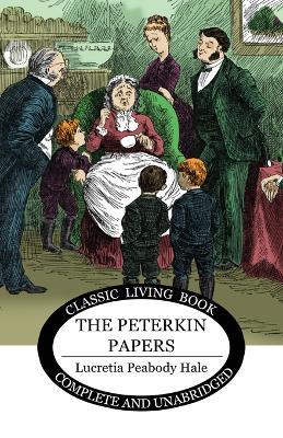 The Peterkin Papers - Lucretia Peabody Hale - cover
