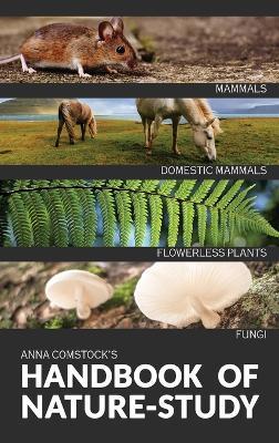 The Handbook Of Nature Study in Color - Mammals and Flowerless Plants - Anna Comstock - cover