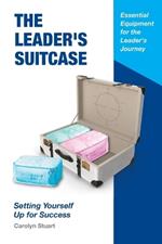 The Leader's Suitcase: Setting Yourself Up for Success