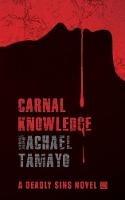 Libro in inglese Carnal Knowledge  - Rachael Tamayo