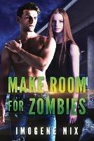 Make Room For Zombies - Imogene Nix - cover
