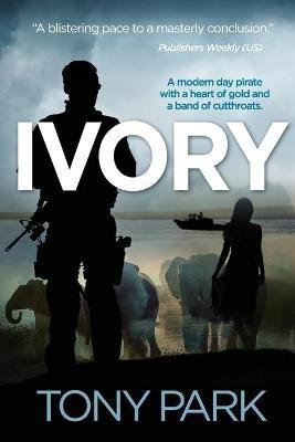 Ivory - Tony Park - cover