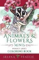 Animals and Flowers Minis - Pocket Sized Coloring Book - Selina Fenech - cover