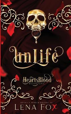 Unlife - Selina A Fenech - cover
