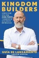 Kingdom Builders Launch Guide Spanish