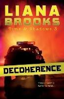 Decoherence - Liana Brooks - cover