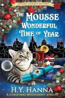 The Mousse Wonderful Time of Year (LARGE PRINT): The Oxford Tearoom Mysteries - Book 10 - H y Hanna - cover