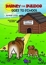 Barney the Bulldog Goes to School