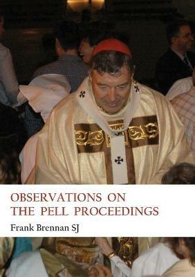 Observations on the Pell Proceedings - Frank Brennan - cover