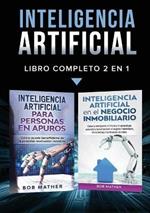 Inteligencia Artificial: Libro Completo 2 en 1
