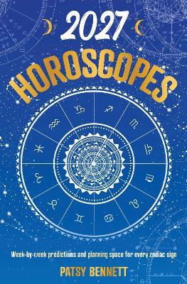 2027 Horoscopes Planner Calendar - Patsy Bennett - cover