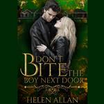 Don't Bite The Boy Next Door