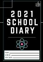 2021 Student School Diary: 7 x 10 inch 120 Pages