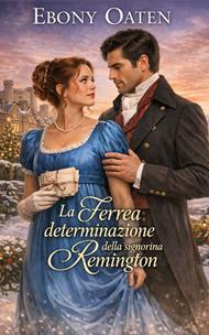 La Ferrea determinazione della signorina Remington