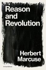 Reason and Revolution: Hegel and the Rise of Social Theory