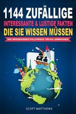 1144 Zufallige, Interessante & Lustige Fakten, Die Sie Wissen Mussen Die Wissensenzyklopadie Trivia Gewinnen