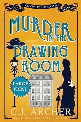 Murder in the Drawing Room: Large Print - C J Archer - cover