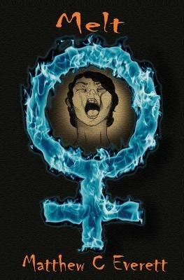 Melt - Matthew Everett - cover