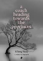 A Coach Heading Towards the Provinces - Xifeng Yedu - cover